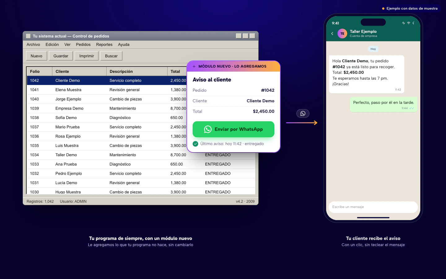 Ejemplo de un programa de escritorio antiguo con un módulo nuevo pegado, con el botón Enviar por WhatsApp, y el aviso que recibe el cliente en su celular. Datos de muestra.